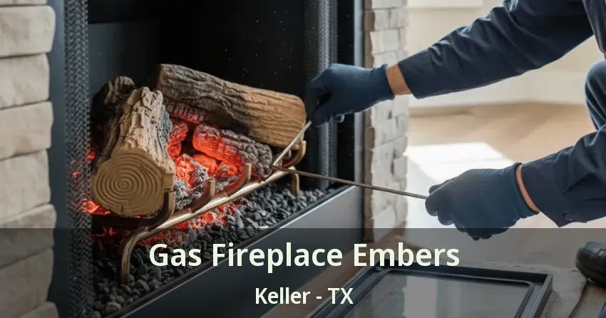 Gas Fireplace Embers Keller - TX