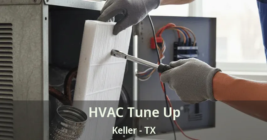 HVAC Tune Up Keller - TX